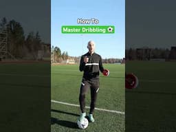 How To Master Your Dribbling ✅⚽️ #soccer #football #youtubeshorts
