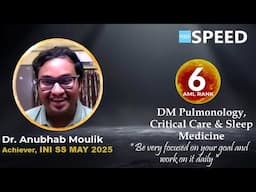 INI SS May 2025, Dr Anubhab Moulik., DM Pulmonology, Critical Care & Sleep Medicine, 6th Rank AML