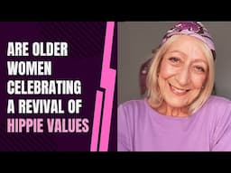 Are Older Women Celebrating a Revival of Hippie Values?