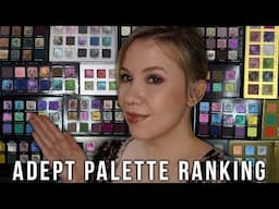 Adept Cosmetics Eyeshadow Palette Ranking!