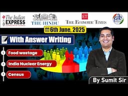 06 June 2025 Editorial discussion | Nuclear Laws, Food Wastage, Census