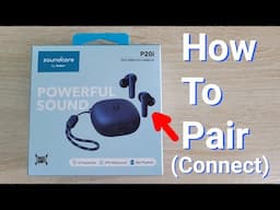 How To Pair (Connect) Soundcore by Anker P20i True Wireless Earbuds