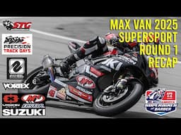 Max Van 2025 MotoAmerica Supersport Round 1 Barber Race Recap
