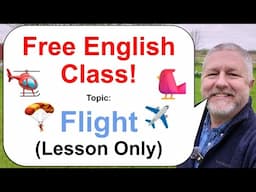 Let's Learn English! Topic: Flight! 🪂✈️🐦(Lesson Only)