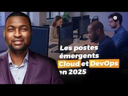 Les postes émergents dans le cloud et le DevOps en 2025