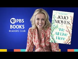 Readers Club | Ep. 205: We All Live Here | Jojo Moyes