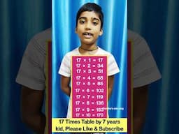 17 Table by 7 year Boy 😍 || Maths Tables Learning  #maths #tables #learningtables #trending
