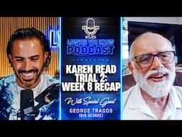 Karen Read Trial 2: Week 8 Recap - Big George's Weighs In On Closing Arguments & Final Week of Trial