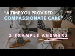 A Time You Provided Compassionate Care | Nursing Interview Questions and Answers