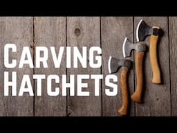 Before You Buy a Spoon Carving Hatchet, Watch This!