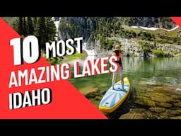 Amazing Lakes in Idaho
