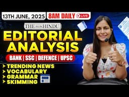 Editorial Analysis | 13th June, 2025 | Vocab, Grammar, Reading, Skimming | Nimisha Bansal