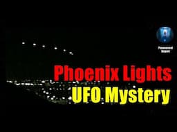 Phoenix Lights UFO Mystery