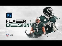 Photoshop Flyer Design Tutorial for Beginners — Super Bowl LIX 2025 Jalen Hurts Flyer