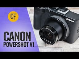 Canon Powershot V1 | Camera Review