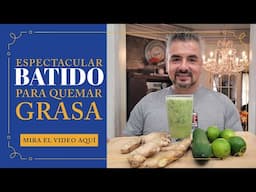 ¡Cómo hacer un batido quema grasa! #Recetas