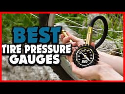 ✅Top Best Tire Pressure Gauges in 2025