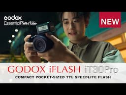 Introducing The Godox iFLASH iT30 Pro TTL Mini Speedlite Flash