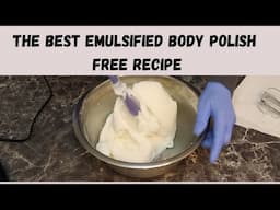 Emulsified Body Polish Forumla  Recipe