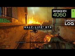 Half Life 2 RTX on RTX 4060 Mobile - Lenovo LOQ i5-12450HX - 1440p Path Tracing 🔥