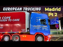 European Trucking - Madrid Pt2 (Albacete to Aberdeen !)