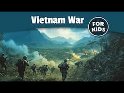 The Vietnam War for Kids | History Made Easy