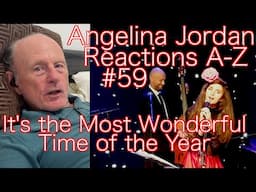 Angelina Jordan Reactions A-Z #59 | "It's the Most Wonderful Time of the Year"