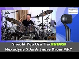 Shure Nexadyne 5 - Could This Mic Be The Ultimate Snare Drum Mic?