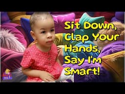 Sit Down, Clap Your Hands, Say I'm Smart!