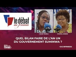 QUEL BILAN FAIRE DE L'AN UN DU GOUVERNEMENT SUMINWA