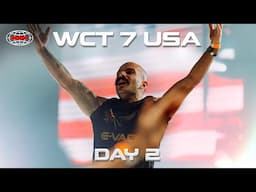 WCT7 - US Series Finals 🇺🇸 - Day 2