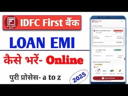 IDFC first bank loan emi payment online | IDFC first bank loan emi payment online kaise kare