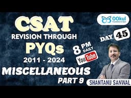 CSAT Revision through PYQs (2011-2024) | MISCELLANEOUS (9) | CSAT Revision | UPSC 2025