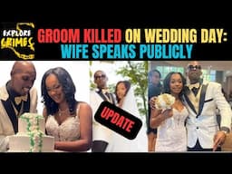 UPDATE: Bride Speaks Publicly For The First Time After Husband Was Kllled On Their Wedding Day