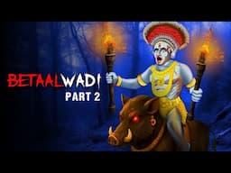BETAALWADI PART 2 | Real Horror Story | सच्ची कहानी | Horror Stories in Hindi | Scary Town Hindi