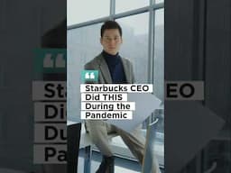 Starbucks CEO did this during the pandemic | Management lessons from real time business scenario