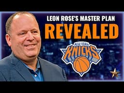 Knicks Make MASSIVE TRADE Decision! Leon Rose's MASTER PLAN Revealed | Knicks News
