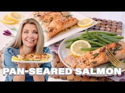 Perfect Pan Seared Salmon in 15 Minutes or Less