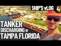 TANKER DISCHARGING IN TAMPA FLORIDA | CARGO OPERATIONS | CARGO WATCH SHIP'S vLOG 4