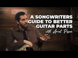 Less Is More Approach To Playing Guitar A Songwriters Guide To Better Guitar Parts With Ariel Posen