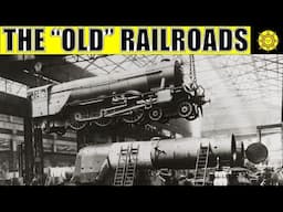 The "Old" Railroads