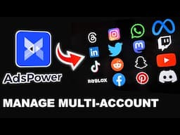 Adspower Antidetect Browser Tutorial - Manage Multiple Accounts