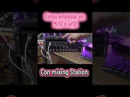 MR12 MIDAS / XR12 BEHRINGER COMO EMPEZAR - CONTROL EN MIXING STATION