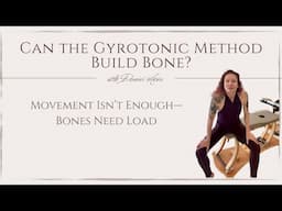 Can the Gyrotonic Method Build Bone?
