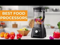 Best Food Processors For 2025 - Which Food Processor Should You Buy?