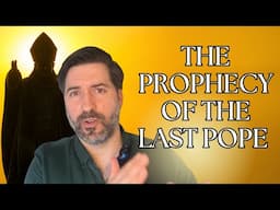 Prophecy of the Popes || Is The Passing Of Pope Francis A Sign Of The End Times?