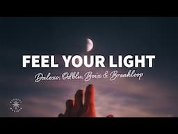 DALEXO, ODBLU, Boix & Breakloop - Feel Your Light (Lyrics)