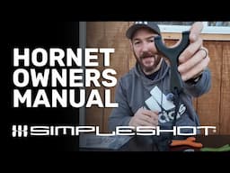 Hornet Slingshot Owners Manual - New From Zach Fowler and SimpleShot