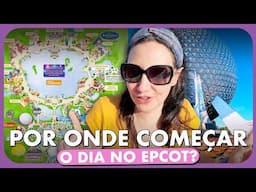 QUAL É A MELHOR ROTA NO EPCOT? ESTRATÉGIA PARA APROVEITAR MAIS O PARQUE!