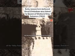 Early researchers believedGreat Zimbabwe was tied to Queen of Sheba & KingSolomon (1902) #history